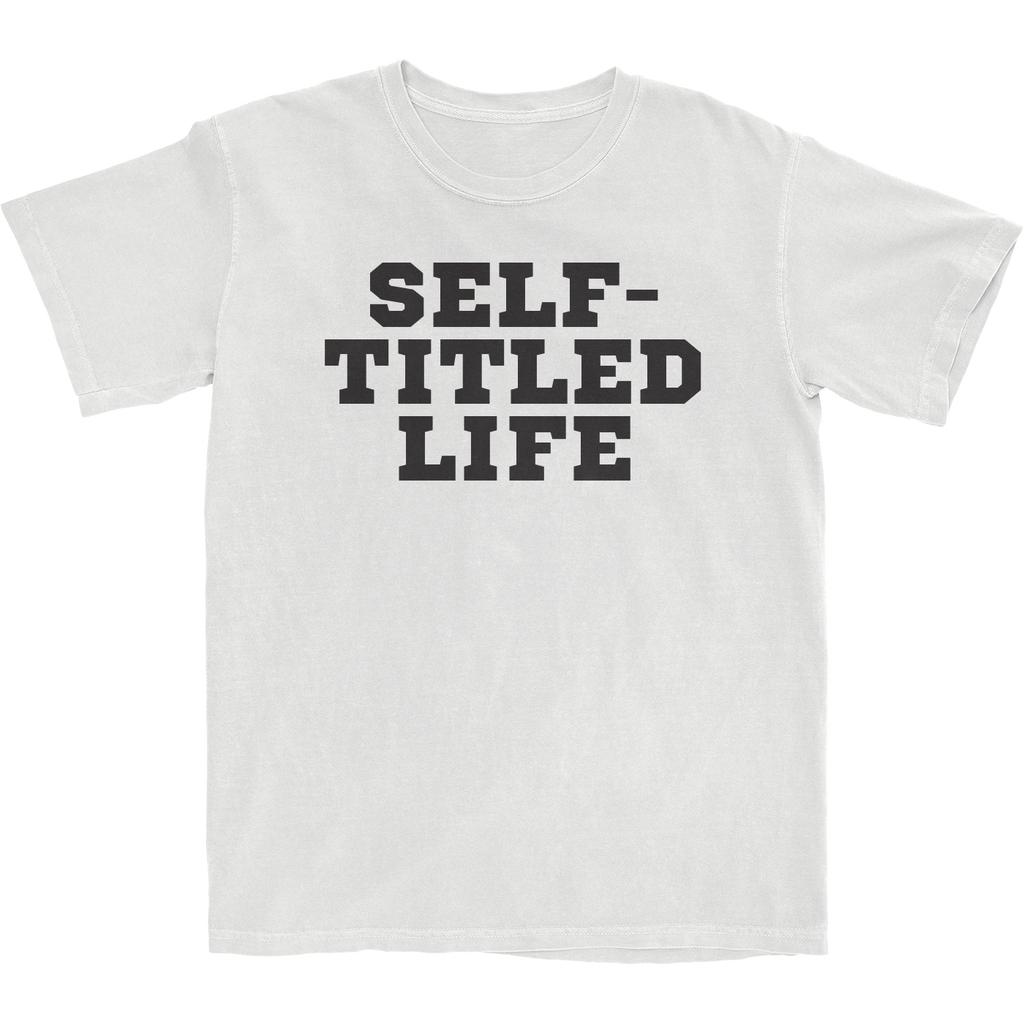 Self Titled Life T-Shirt