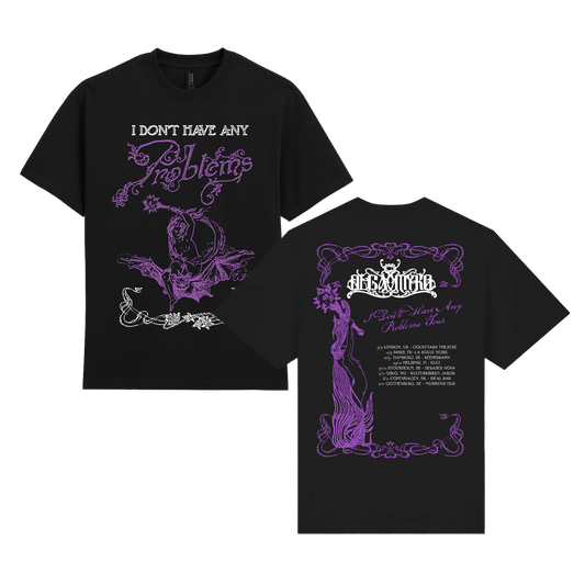 I Don't Have Any Problems Tour Tee