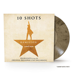 10 Shots: Highlights from the Original Broadway Cast Recording (Cabinet Battle Vinyl)