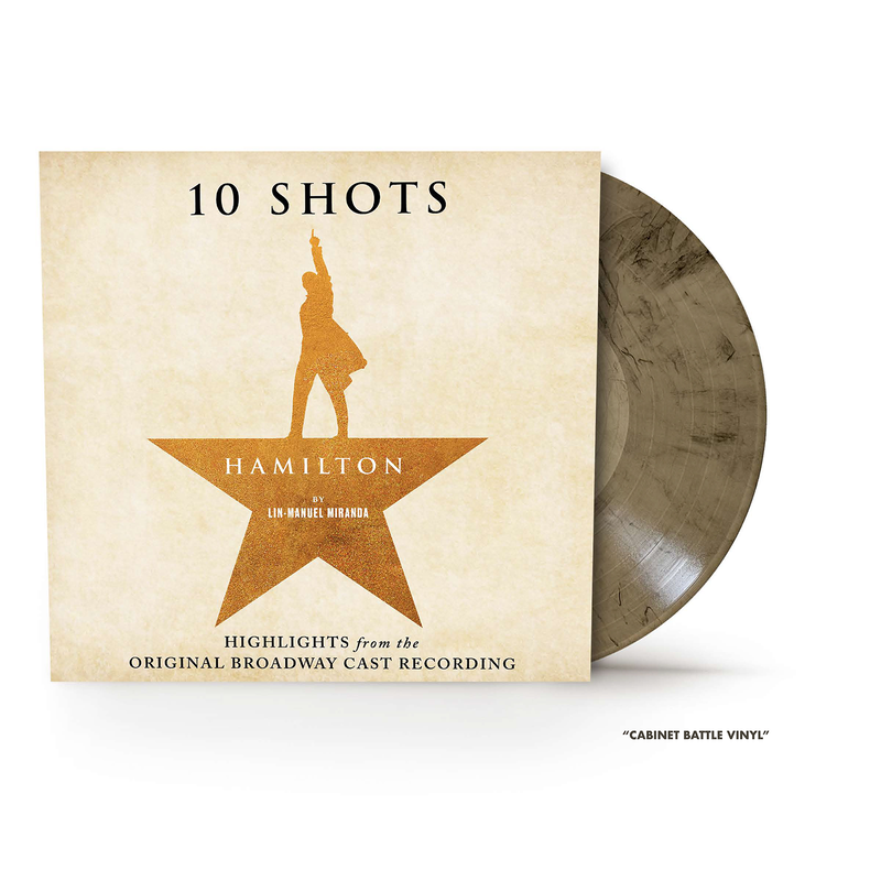 10 Shots: Highlights from the Original Broadway Cast Recording (Cabinet Battle Vinyl)