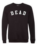 Dead Crewneck Sweatshirt