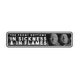 In Sickness & In Flames Street Sign + Digital Album