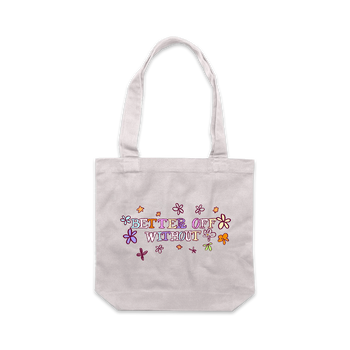 Better Off Without Tote