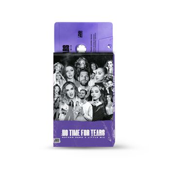 Nathan Dawe x Little Mix  No Time For Tears Cassette