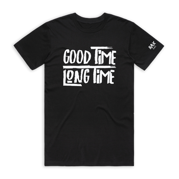 Good Time Long Time T-Shirt