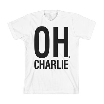 “OH, CHARLIE” T-Shirt