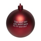 It's Christmas So We'll Stop Bauble