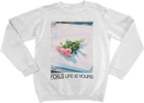 LIFE IS YOURS Sweatshirt White