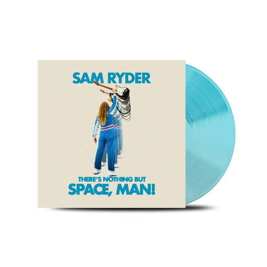 There's Nothing But Space, Man! Blue Vinyl